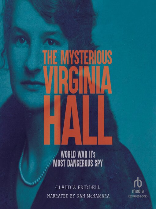Cover image for The Mysterious Virginia Hall